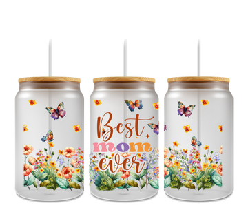Best Mom Ever 16oz DTF Glass Can Wrap
