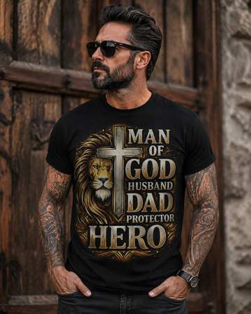 Man of God, Husband, Dad, Protector, Hero